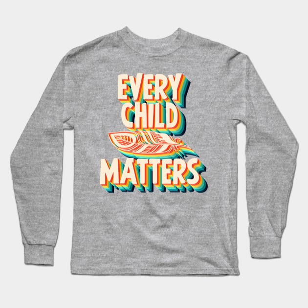 Every Child Matter Long Sleeve T-Shirt by Mafi